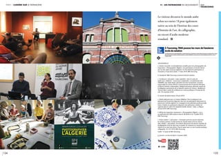 124 125
ima-
tourcoing
partie 1 lumière sur le patrimoine Vi. un patrimoine en mouvement
Le visiteur découvre le monde arabe
selon ses envies ! Il peut également
suivre au sein de l’Institut des cours
d’histoire de l’art, de calligraphie,
ou encore d’arabe moderne
standard. i	
légendeS //
a. Siestes musicales. Confortablement installés parmi les photographies de
l’exposition « Photographier l’Algérie », les participants se laissent bercer
par l’un des styles musicaux algériens. Un thé attend les participants et
musiciens à l’issue de la sieste. 17 mars 2019, IMA-Tourcoing.
b. Façade de l’IMA-Tourcoing, ancienne école de natation.
c. Conférence « Jérusalem : enjeu capital(e) » dans le cadre du
week-end « Palestine : 3 jours pour comprendre » en partenariat avec
l’iReMMO, avec Nada Awad, spécialiste de droit humanitaire, ancienne
responsable du Centre d’Action Communautaire de l’Université d’Al Qods
et Mounir Anastas, ambassadeur, Délégué permanent alternant auprès de
la délégation permanente de la Palestine auprès de l’Unesco,  Modéré par
Thomas Alam, maître de conférence en science politique à l’Université de
Lille. 18 novembre 2018.
d. Concert de Djazia Satour, 20 juin 2019.
e. Atelier pâtisserie avec un traiteur (Miéline). Tout en préparant une
pâtisserie qu’ils pourront déguster chez eux, les participants découvrent le
patrimoine culinaire algérien en compagnie d’une pâtissière professionnelle.
Suite à l’atelier, les participants dégustent des pâtisseries. L’atelier est
organisé dans le cadre d’un weekend famille intitulé « Yalla » à Pâques.
20 avril 2019, IMA-Tourcoing.
f. Affiche de l’exposition-événement « Photographier l’Algérie », qui a
accueilli près de 8 000 visiteurs entre le 28 février et le 13 juillet 2019.
IMA-Tourcoing.
i. Visites-ateliers « calli-poésie ». Immergés parmi les œuvres exposées,
les enfants partent à la découverte du monde arabe et de ses trésors.
Avec l’atelier « calli-poésie», les enfants découvrent les œuvres inspirées de
lacalligraphie et de ses liens avec la poésie. Ils s’exercent au maniement du
calame et au tracé des lettres. Chacun repart avec un mot à portée poétique
calligraphié. 10 / 01/ 2019, IMA-Tourcoing.
Crédit : S. Castel © IMA-Tourcoing
g. Journal « La Voix du Nord », 6 janvier 2020.
b
d
e f
a
c
i
g
5 min
 