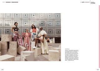 152 153
l’ima à
la mode
I. l’art autrementpartie 2 jeunesse & innovation
légende //
Exposition « À qui appartient l’espace public ? »
sur le parvis de l’Institut du monde arabe, avec
l’agence BOM architecture, qui s’inspirent
des urbanismes iranien, marocain et français
pour une architecture associant théorie, essai
et conception. Les exposants : ETH Zurich /
Think Tanger en collaboration avec le collectif
vidéaste U5 / Manal Rachdi / Driss Kettani /
Philippe Cazal / Mounir Fatmi / Kengo Kuma /
Aires Mateus / Bom architecture / Christian de
Portzamparc / Alfonso Fémia. L’exposition est
suivie d’un défilé théâtral. 07 juillet 2018, IMA.
CRÉDIT : © BOM architecture
 