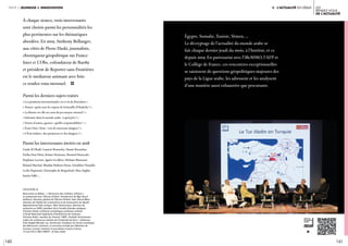 160 161
les
rendez-vous
de l’actualité
iI. l’actualité en débatpartie 2 jeunesse & innovation
À chaque séance, trois intervenants
sont choisis parmi les personnalités les
plus pertinentes sur les thématiques
abordées. En 2019, Anthony Bellanger,
aux côtés de Pierre Haski, journaliste,
chroniqueur géopolitique sur France
Inter et L’Obs, cofondateur de Rue89
et président de Reporter sans Frontières
est le médiateur animant avec brio
ce rendez-vous mensuel. i
Égypte, Somalie, Tunisie, Yémen, …
Le décryptage de l’actualité du monde arabe se
fait chaque dernier jeudi du mois, à l’Institut, et ce
depuis 2019. En partenariat avec l’iReMMO, l’AFP et
le Collège de France, ces rencontres exceptionnelles
se saisissent de questions géopolitiques majeures des
pays de la Ligue arabe, les adressent et les analysent
d’une manière aussi exhaustive que percutante.
Parmi les derniers sujets traités 
« Les positions internationales vis-à-vis de Jérusalem »
« Yémen : quels sont les enjeux de la bataille d’Hodeida ? »
« La Russie est-elle au cœur du jeu moyen-oriental ? »
« Informer dans le monde arabe : à quel prix ? »
« Ventes d’armes, guerres : quelles responsabilités ?  »
« états-Unis / Syrie : vers de nouveaux dangers ? »
« L’état irakien : des promesses et des dangers ? »
Parmi les intervenants invités en 2018
Linda Al Obahi, Laurent Bonnefoy, Hamit Bozarslan,
Fatiha Dazi-Héni, Jérôme Heurtaux, Bernard Hourcade,
Stéphane Lacroix, Agnès Levallois, Hicham Mansouri,
Roland Marchal, Khadija Mohsen-Finan, Géraldine Pinauldt,
Leslie Piquemal, Christophe de Roquefeuil, Marc Saghié,
Karim Talbi, …
légende //
Rencontres et débats : « Patrimoine des chrétiens d’Orient »,
en partenariat avec l’Œuvre d’Orient. Introduction de Mgr Pascal
Gollnisch, directeur général de l’Œuvre d’Orient. Avec Patrick Blanc,
directeur de l’Atelier de conservation et de restauration du Musée
départemental Arles antique; Alain Desreumaux, directeur de
recherche au CNRS, président de la Société d’études syriaques ;
Christian Darles, architecte-archéologue, professeur émérite
à l’École Nationale Supérieure d’Architecture de Toulouse ;
Christian Robin, membre de l’Institut, CNRS ; Anahide Terminassian,
maître de conférences émérite de l’Université de Paris I- Sorbonne ;
Frère Najeeb Michael, o.p., dominicain, fondateur du Centre numérique
des Manuscrits orientaux. La rencontre animée par Sébastien de
Courtois, écrivain, historien et journaliste à France Culture.
15 avril 2015, IMA. CRÉDIT : © Alice Sidoli
 