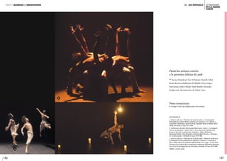 186 187
Le Printemps
de la danse
arabe
partie 2 jeunesse & innovation iiI. les festivals
c
Parmi les artistes conviés
à la première édition de 2018
cYassine Aboulakoul, Yara Al Hasbani, Danielle Arbid,
Rosita Boisseau, Radhouane El Meddeb, Pierre Geagea,
Imed Jemaa, Saïdo Lehlouh, Hind Meddeb, Alexandre
Paulikevitch, Alexandre Roccoli, Valérie Urréa.
Nous remercions
le Groupe Caisse des dépôts pour son soutien.
légendeS //
a. Dans le cadre du « Printemps de la danse arabe », le chorégraphe
Nidal Abdo du collectif Nafass présente son spectacle « Et si demain ».
Interprètes: Nidal Abdo, Samer Al Kurdi, Alaaeddin Baker et Maher Abdul
Moaty. Vendredi 22 mars 2019. IMA.
b. Performance de Salim Mzé Hamadi Moisi alias « Seush » / Compagnie
Tché-za. Le spectacle « Soyons fous » est un hymne à la révolte entre
Krump et hip-hop contemporain. Interprètes : Abdou Mohamed,
Mohamed Oirdine, Fakri Fahardine et Ahmed Abdel-Kassim. « Printemps
de la danse arabe ». Vendredi 22 mars 2019. IMA.
c. Dans le cadre du « Printemps de la danse arabe », Akeem H. Ibrahim et
sa fondation Uni’Son présentent le spectacle « Jusqu’à L ». Il écrit pour
deux, mêlant danse et recherche expérimentale sur le corps : un duo entre
l’homme et la lumière, deux composantes totalement différentes devenant
tour à tour les protagonistes de cette pièce. Vendredi 22 mars 2019. IMA.
CRÉDIT : © Alice Sidolica
b
 