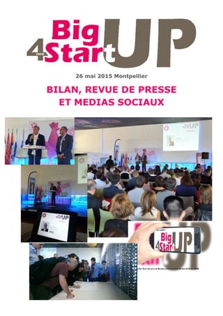 26 mai 2015 Montpellier
BILAN, REVUE DE PRESSE
ET MEDIAS SOCIAUX
 