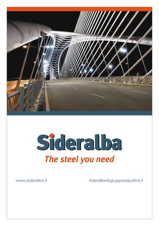 www.sideralba.it sideralba@grupporapullino.it
 