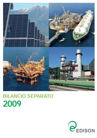 BILANCIO SEPARATO
2009
 