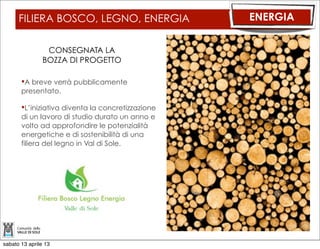 BIKE PARK VAL DI SOLE                     TERRA

      In data 21 gennaio 2013 è stata
      presentata la richiesta di
      formalizzazione del Bike Park Val di
      Sole.

      Previsti euro 15.000 per una prima
      messa a punto della segnaletica dei
      percorsi ed a seguire alcuni interventi
      strutturali sui tracciati.




sabato 13 aprile 13
 