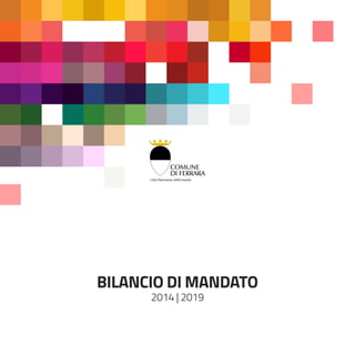 BILANCIO DI MANDATO
2014 | 2019
 