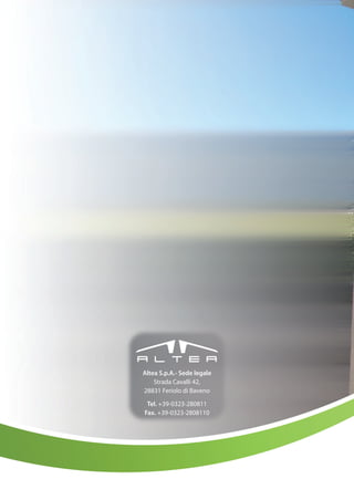 altea S.p.a.- Sede legale
    Strada Cavalli 42,
28831 Feriolo di Baveno

 tel. +39-0323-280811
Fax. +39-0323-2808110
 