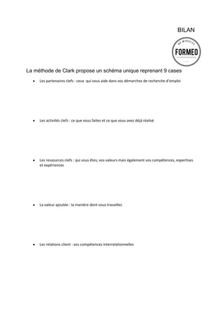  
Questionnaire	
  :	
  
• Synthétisez	
  votre	
  parcours	
  en	
  3	
  étapes	
  
	
  
	
  
	
  
	
  
	
  
	
  
• Donner	
  un	
  nom	
  à	
  chacune	
  de	
  celles-­‐ci	
  
	
  
	
  
	
  
	
  
	
  
	
  
• Expliquez	
  chacune	
  d’elles	
  en	
  moins	
  de	
  15	
  secondes	
  
	
  
	
  
	
  
	
  
	
  
	
  
• Quel	
  serait	
  le	
  fil	
  rouge	
  qui	
  relierait	
  ces	
  étapes	
  ?	
  
	
  
	
  
	
  
	
  
	
  
	
  
	
  
	
  
 