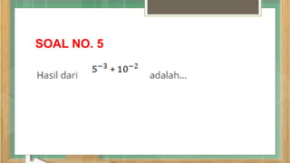 SOAL NO. 5
 