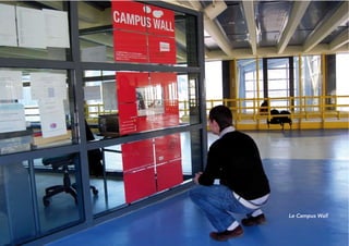 31
Le Campus Wall
 