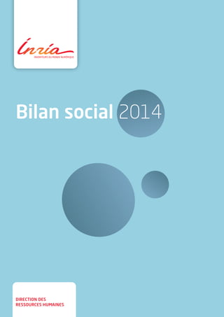 direction des
ressources humaines
Bilan social 2014
 