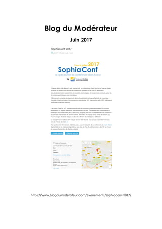 Blog du Modérateur
Juin 2017
https://www.blogdumoderateur.com/evenements/sophiaconf-2017/
 