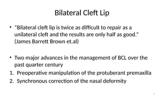 Bilateral Cleft Lip management and repair .pptx