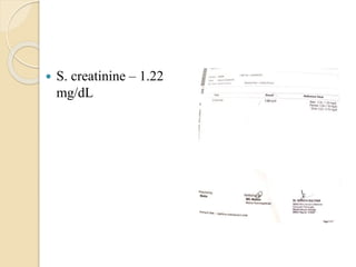  S. creatinine – 1.22
mg/dL
 