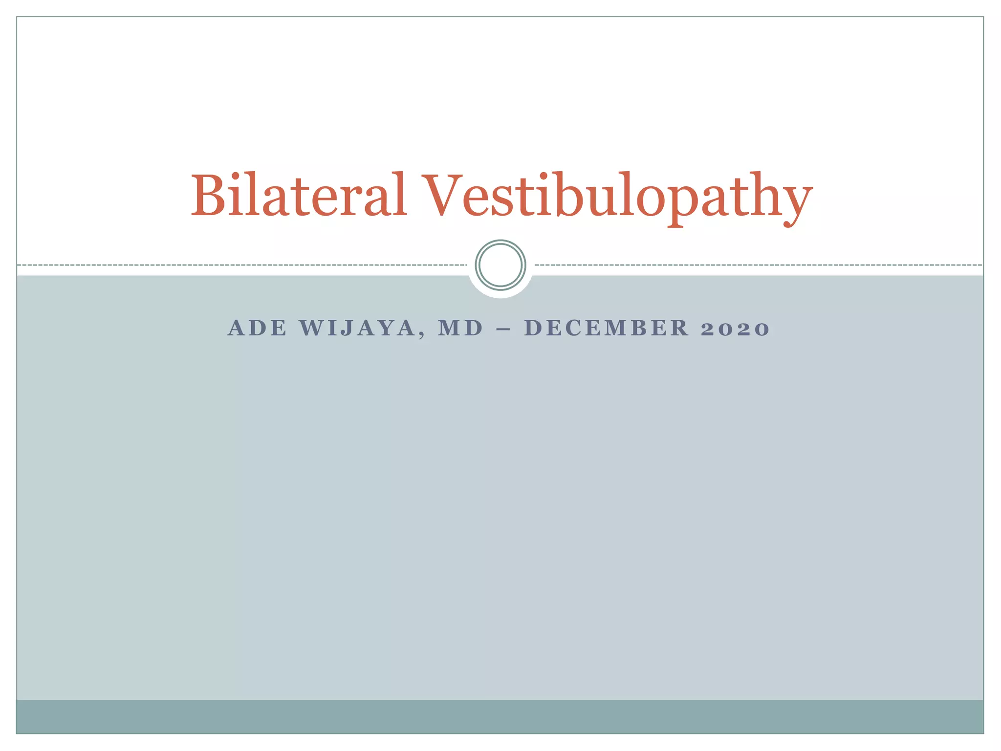 Bilateral Vestibulopathy