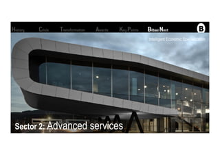 Sector 2: Advanced services
Intelligent Economic Specialization
 