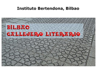 Instituto Bertendona, Bilbao 