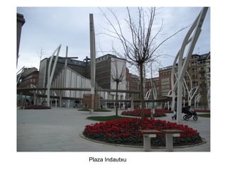 Plaza Indautxu 