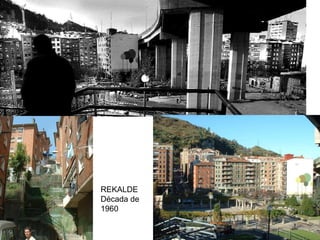 REKALDE Década de 1960 