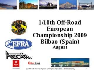 1/10th Off-Road European Championship 2009 Bilbao (Spain) August 