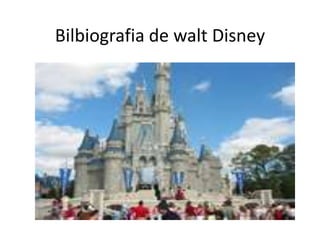 Bilbiografia de walt Disney 