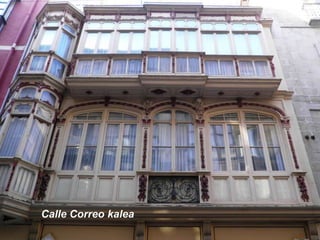 Calle Correo kalea

 