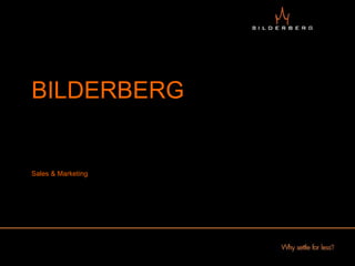 BILDERBERG   Sales & Marketing  
