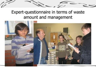 Expert-questionnaire in terms of waste amount and management 