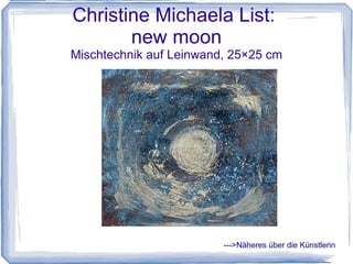 Astrid Ladinig  Der Abend kommt Acryl, 24x30 cm --->Näheres über die Künstlerin 