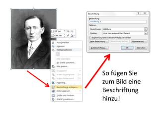 So fügen Sie
zum Bild eine
Beschriftung
hinzu!

 