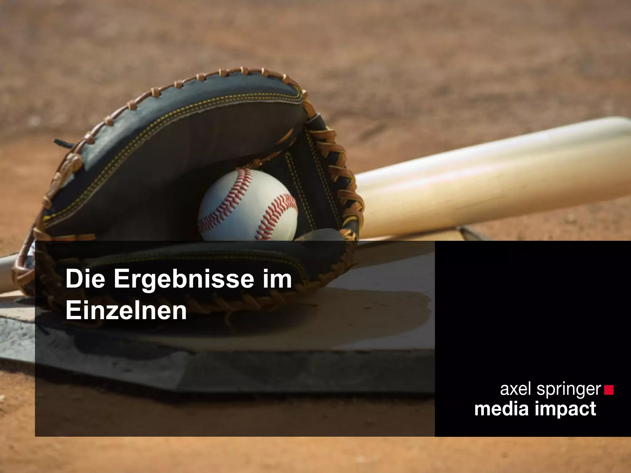 Die Ergebnisse im
Einzelnen
 