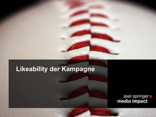 Likeability der Kampagne
 