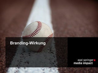 Branding-Wirkung
 