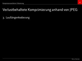 Bildkompressionsverfahren (JPEG, TIFF)