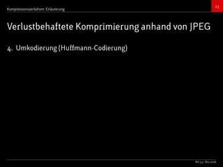 Bildkompressionsverfahren (JPEG, TIFF)