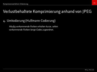 Bildkompressionsverfahren (JPEG, TIFF)