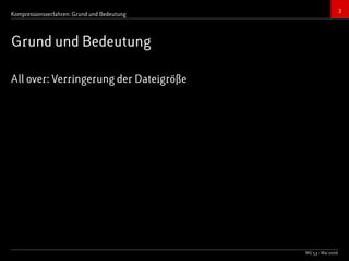 Bildkompressionsverfahren (JPEG, TIFF)