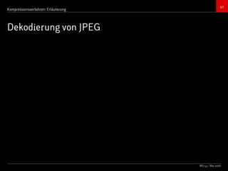 Bildkompressionsverfahren (JPEG, TIFF)