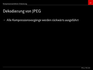 Bildkompressionsverfahren (JPEG, TIFF)