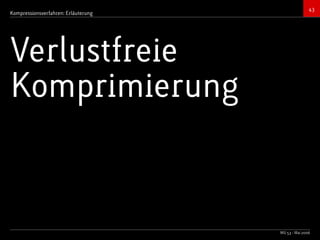 Bildkompressionsverfahren (JPEG, TIFF)