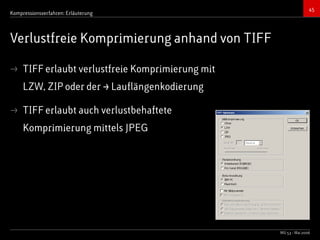Bildkompressionsverfahren (JPEG, TIFF)