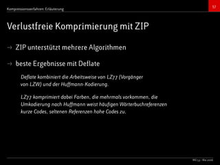 Bildkompressionsverfahren (JPEG, TIFF)