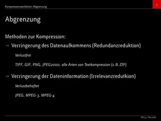 Bildkompressionsverfahren (JPEG, TIFF)