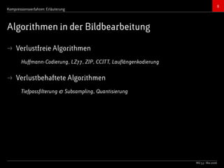 Bildkompressionsverfahren (JPEG, TIFF)