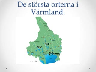 De största orterna i äԻ.
