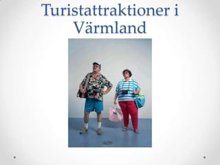 Turistattraktioner i äԻ