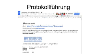 Protokollführung
 