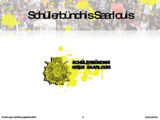 Schülerbündnis Saarlouis Forderungen des Bildungsstreiks 2010     Johannes Hiry 