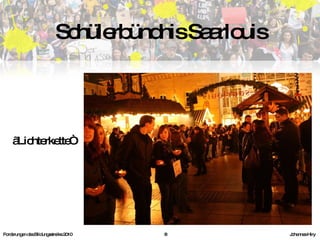 Forderungen des Bildungsstreiks 2010     Johannes Hiry „ Lichterkette“ Schülerbündnis Saarlouis 