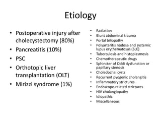 Protocol for Endotherapy
• Serial incremental biliary dilatation with successive stent/s placement
 Sphincterotomy is per...