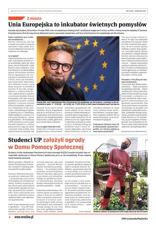 8
BEZPŁATNY BIULETYN INFORMACYJNY URZĘDU MIEJSKIEGO WROCŁAWIA	 NR 15 (35) – KWIECIEŃ 2021
#WrocławskaMajówka
Z miasta
Unia Europejska to inkubator świetnych pomysłów
TOMASZ
HOŁOD
ARCHIWUM
SKN
PLANOWANIA
PRZESTRZENNEGO
PUZZLE
Studenci z koła naukowego Planowania Przestrzennego PUZZLE zmodernizowali dwa mi-
niogródki społeczne w Domu Pomocy Społecznej przy ul. Grunwaldzkiej. Prace obejmą
także badania naukowe.
Młodzi specjaliści z Wydziału In-
żynierii Kształtowania Środowi-
ska i Geodezji UP realizację zada-
nia podzielili na kilka etapów.
Pierwszy obejmował konsulta-
cje społeczne z lokatorami DPS-
-u prowadzonego przez siostry
franciszkanki oraz mieszkańcami
okolicy. Studenci za pomocą an-
kiet zebrali opinie potencjalnych
użytkowników ogrodów na temat
tego, jak powinny być zaaranżo-
wane. Przed rozpoczęciem prac
w ogrodzie wykonano pomiary
natężenia hałasu oraz nagrzewa-
nia się powierzchni.
Część druga obejmowała prace
w ogródkach. – Przy DPS funk-
cjonują dwa ogródki. Przed bu-
dynkiem, tuż przy ulicy, oraz
od strony północnej, jako część
podwórka – wyjaśnia Mariusz
Skupień, koordynator przedsię-
wzięcia. – Na podstawie badań
uznaliśmy, że przed budynkiem
hałas jest zbyt duży, odpoczynek
w tym miejscu jest niemożliwy.
Dlatego ten ogródek ma charak-
ter reprezentacyjny. Natomiast
bardziej rekreacyjną formułę ma
ogródek w podwórku – dodaje.
Najbardziej widowiskowym ele-
mentem ogrodu na podwórzu są
rośliny w donicach na kółkach.
Takie rozwiązanie pozwala wy-
korzystać je w  formie zasło-
ny oddzielającej ławki od wiaty
śmietnikowej, przy zachowaniu
łatwego dostępu do niej. Poza
tym, w obu ogródkach posadzono
kwiaty, trawy ozdobne, rośliny
miododajne. Postawiono też ław-
ki, ażurowe ogrodzenia, kwiaty są
także w wiszących donicach. Do-
datkowo, zamontowano zbiornik
na deszczówkę, a po realizacji
projektu ponowiono badania na-
grzewania się powierzchni.
Za rok studenci z koła nauko-
wego wrócą do placówki przy ul.
Grunwaldzkiej. – Chcemy raz
jeszcze zbadać natężenie hała-
su, ale przede wszystkim stopień
nagrzewania się powierzchni. Za-
mierzamy sprawdzić, na ile wy-
brane przez nas rośliny zmniej-
szyły temperaturę powierzchni
w ogródkach i czy zaadaptowały
się w nowym miejscu – mówi
Mariusz Stępień.
Tomasz Wysocki
Zaczęło się od planu Schumana z 9 maja 1950 roku na wspólną produkcję stali i wydobycie węgla we Francji i w RFN, a mamy Unię Europejską 27 państw.
O świętowaniu Dnia Europy Annie Aleksandrowicz opowiada Leszek Gaś, szef biura Parlamentu Europejskiego we Wrocławiu.
Nadal znajdujemy się w covido-
wej rzeczywistości...
Niestety. Chociaż my cały czas
w bezpieczny sposób staramy się
wychodzić z trybu online. W 71.
rocznicę deklaracji Schumana też
szykujemy coś ciekawego.
Co to będzie?
Organizujemy koncerty za witry-
nami. Zaprosiliśmy artystów sce-
ny wrocławskiej, takich jak: Alicja
Janosz, Bartek Niebielecki, zespół
flamenco Anny Patkiewicz, cover
band Ramoles czy folkowy Balkan
Quartet. We Wrocławiu jesteśmy
biurem regionalnym, eks-cen-
trycznym w odniesieniu do stoli-
cy kraju, chcemy dać wrocławia-
nom przyjemność świętowania
tych radosnych rocznic, a przy
okazji wesprzeć wrocławskich
artystów. W tym roku, przypa-
dają też 10. urodziny Domu Eu-
ropy. Organizujemy je wspólnie
z przedstawicielstwem Komisji
Europejskiej. Jeśli tylko sytuacja
pandemiczna pozwoli, zrobimy
wspólnie z artystami Festiwal
Kultury Europejskiej, a zakończy-
my to świętowanie w lipcu kon-
certem-niespodzianką w Capitolu.
30 kwietnia przy ul. Świdnickiej,
dzięki współpracy z uczniami V LO
otworzymy wystawę pt. „Jestem
Europejczykiem”. We współpracy
z SKW prowadzimy teraz projekt
Pracowni wspólnie.eu, w której
wolontariusze mogą się szkolić
i realizować swoje projekty. Sami
mają fantastyczne pomysły. Aby
romować ducha sportu wśród
młodzieży, chcą np. zorganizować
wyścigi na welodromie przy ul.
Żmigrodzkiej. Nasi wolontariusze
będą też uczyć bezpłatnie języków
obcych dzieci z osiedli, gdzie do tej
pory nie było takiej możliwości.
Po co w ogóle Polsce jest Unia?
Polska leży w Europie w sensie
geograficznym, historycznym,
kulturowym i gospodarczym. Nie
można udawać, że jest inaczej.
Europa po II wojnie światowej po-
stanowiła wybrać drogę pokoju, co
zaowocowało powstaniem UE. Od
półwiecza jest ona ciągle jednym
z najbardziej atrakcyjnych miejsc
do życia, do którego próbują się
przedostać ludzie z innych ob-
szarów całego globu. Jako Polacy
mamy historyczne szczęście, że
zostaliśmy członkiem UE, dzięki
czemu możemy cieszyć się bez-
pieczeństwem i rosnącym bogac-
twem następnych pokoleń. Nie ma
lepszej alternatywy, bo nie ma al-
ternatywy dla geografii.
Podstawowe działanie biura PE
to informowanie o pracach euro-
posłów. Co z ich prac wpłynie na
nasze życie w przyszłości?
Unia jest na progu zielonej re-
wolucji. W ciągu 5 lat najbardziej
odczujemy to w miastach. Mowa
nie tylko o budownictwie pasyw-
nym, ale też o zmianie sposobu
myślenia o mieście. Ropa się koń-
czy, ceny paliw szybują. Miliony
Amerykanów w ubiegłej dekadzie
boleśnie odczuły ekonomiczny
absurd budowania osiedli oddalo-
nych o kilkanaście kilometrów od
centrum – dojazdy samochodem
zachłannie pożerają rodzinny bu-
dżet. UE stawia na zrównoważony
rozwój aglomeracji, na rewitaliza-
cję starych budynków, przywróce-
nie ludziom centrów miast.
Pieniądze z Unii płyną już węż-
szym strumieniem...
Przez prawie dwie dekady wyrów-
nywaliśmy – dzięki pieniądzom
europejskiego podatnika – różnice
cywilizacyjne i infrastrukturalne.
Język rachunku krzywd do niczego
nie prowadzi, a mówienie o na-
szym członkostwie tylko w kate-
goriach modernizacyjnych jest
ogromnym uproszczeniem. Unia
ma do zaoferowania coś znacznie
cenniejszego niż pieniądze: jest
inkubatorem nowatorskich pomy-
słów, przykładów dobrego zarzą-
dzania, projektów obywatelskich.
Dzięki obecności w UE rozwinęli-
śmy się pod względem technolo-
gicznym, teraz przyszedł czas, by-
śmy ten sukces lepiej wykorzystali
społecznie, dla wspólnego dobra.
Rozmawiała Anna Aleksandrowicz
Leszek Gaś, szef regionalnego biura Parlamentu Europejskiego we Wrocławiu, czynnego w dni po-
wszednie w godz. 9 – 17.30 (pt. – do 13.30), tel. 71 337 63 63, e-mail: epwroclaw@europarl.europa.eu
Studenci UP założyli ogrody
w Domu Pomocy Społecznej
Studenci zadbali, by podopieczni DPS mogli odpocząć wśród zieleni
 